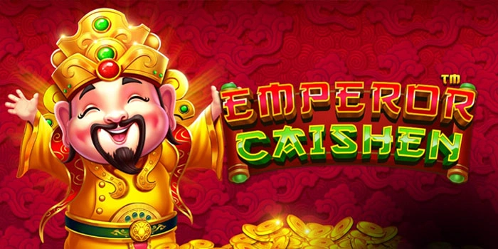 Tips Pro Untuk Maxwin di Slot Emperor Caishen Pakai Ritme Main