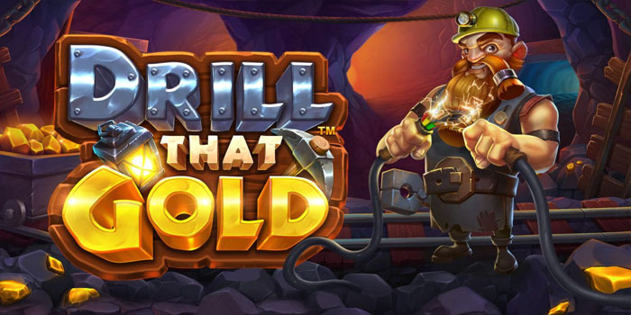 Trik Rahasia Slot Online Drill that Gold Supaya Auto Cuan